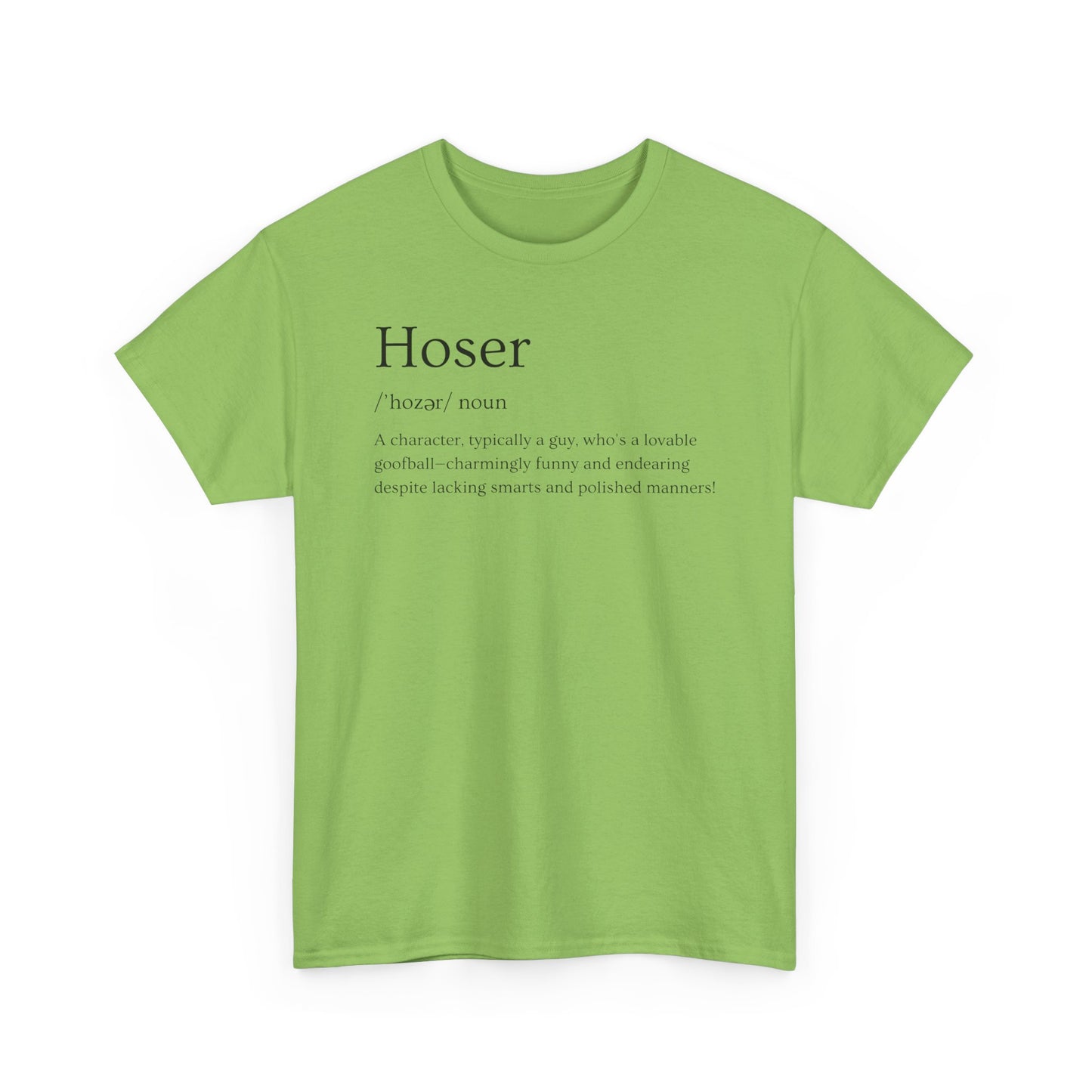 Hoser Unisex Tee