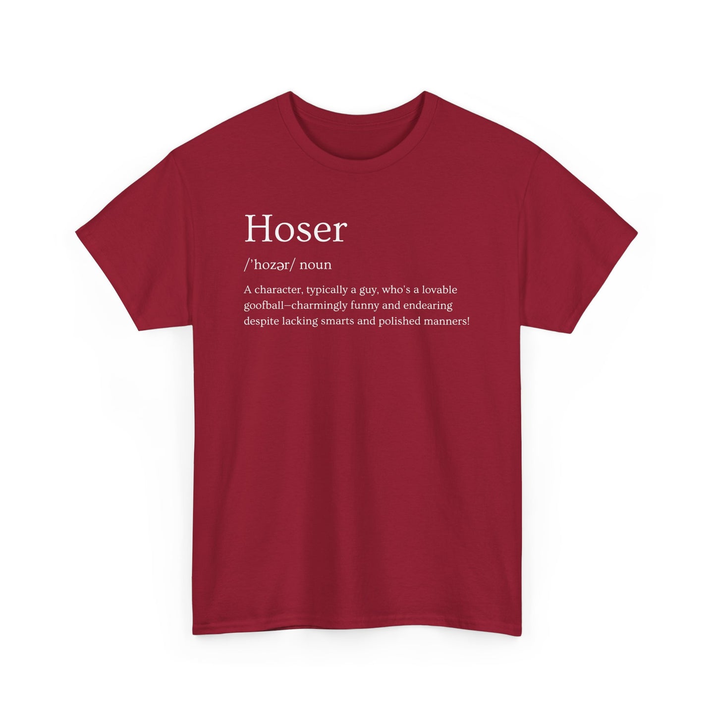Hoser Unisex Tee