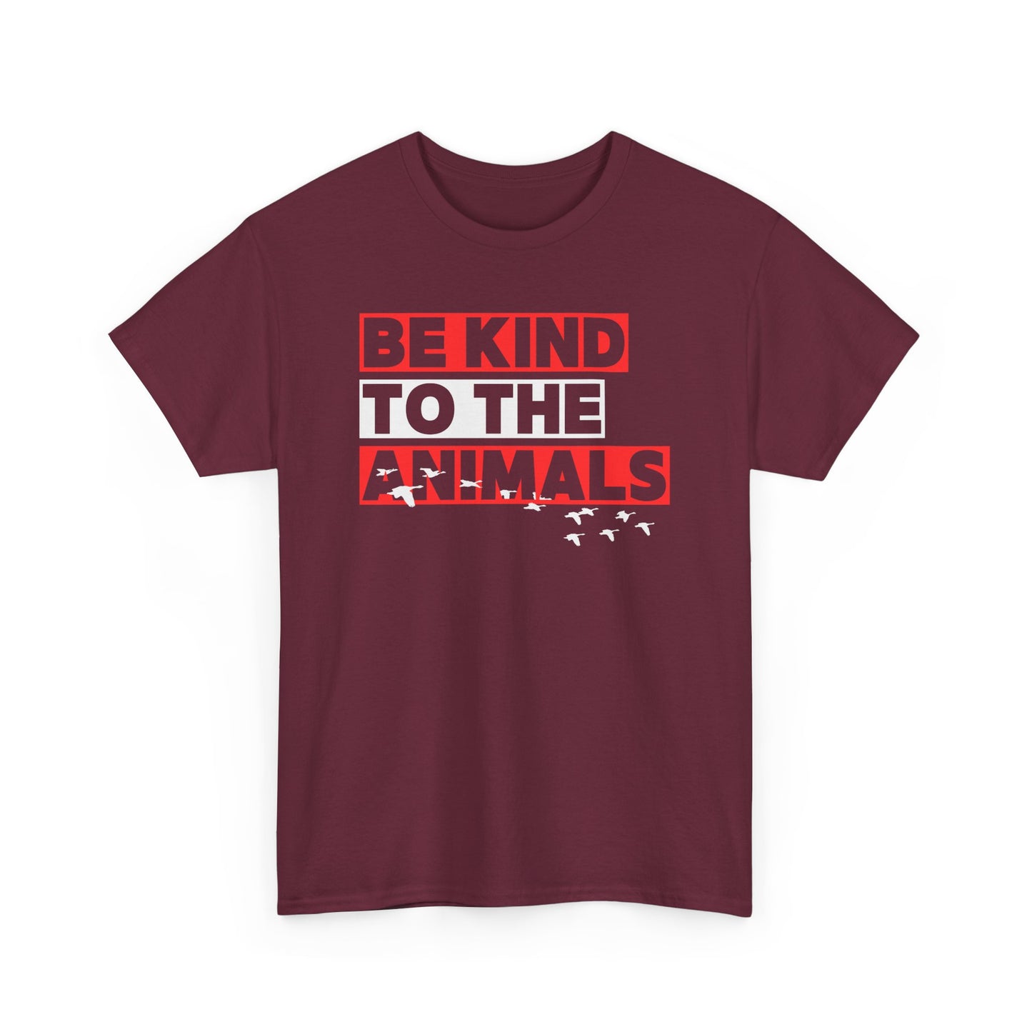 BE KIND TO THE ANIMALS GEESE - Unisex Tee