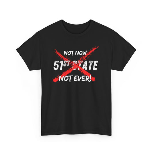 Not Now Not Ever Unisex Tee