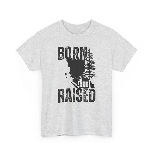 Born and Raised in British Columbia - Casual Outdoor Wear