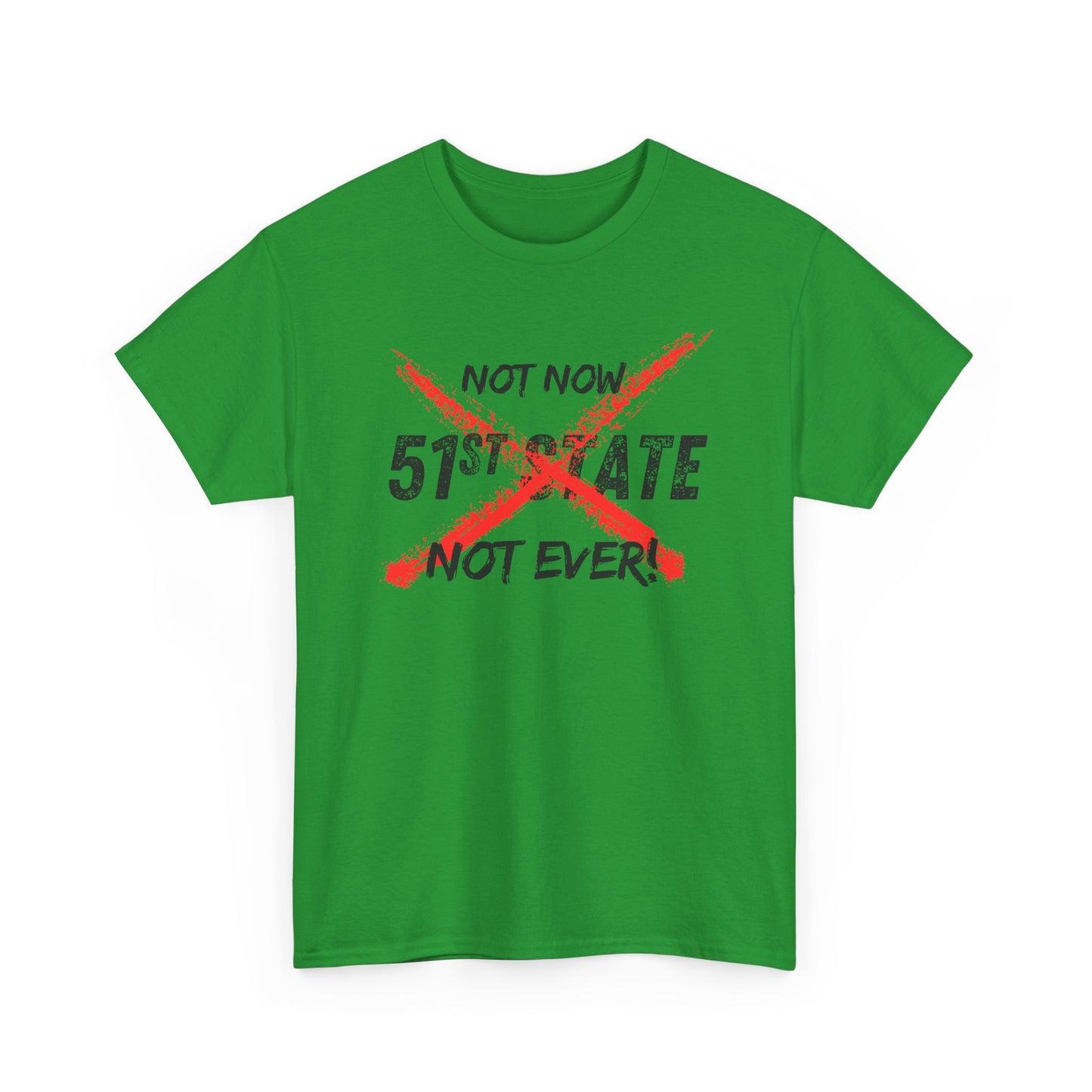 Not Now, Not Ever - Unisex Tee