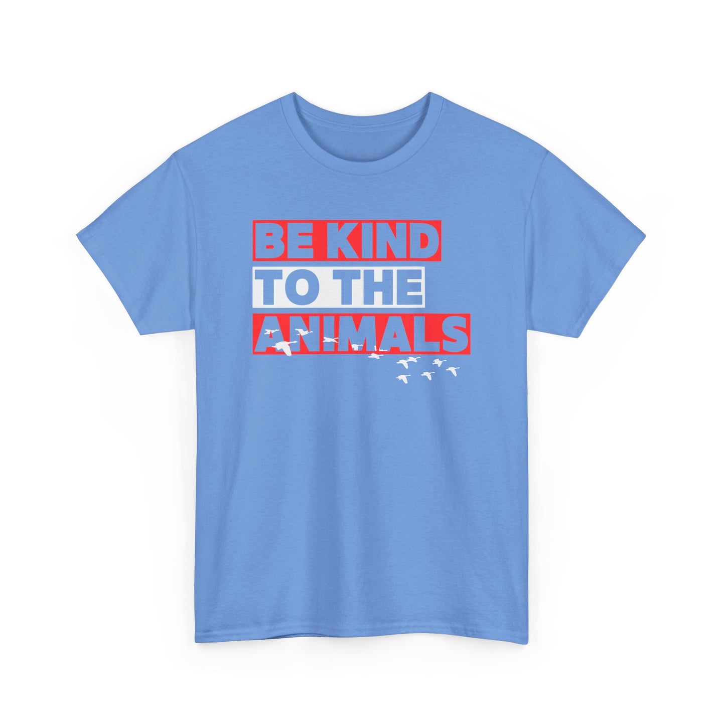 BE KIND TO THE ANIMALS GEESE - Unisex Tee