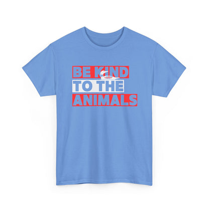 Loon - Be Kind to the Animals - Unisex Tee