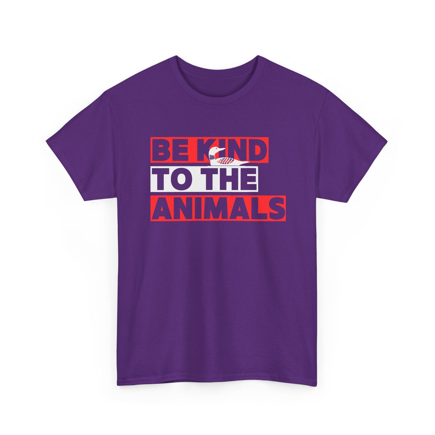 Loon - Be Kind to the Animals - Unisex Tee